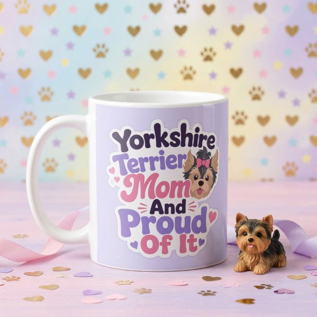 Caneca De Café Mãe de Yorkshire Terrier e Orgulhosa Disso (Yorkshire Terrier Mom and Proud of It)