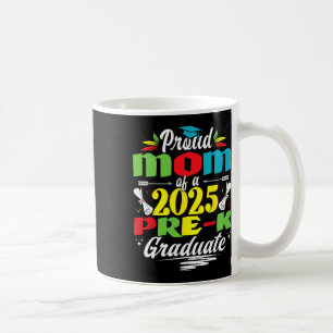 Caneca De Café Mãe Engraçada De Um Formando De 2025 Pré-k
