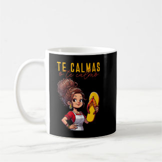 Caneca De Café Mãe Espanhola Mexicana Expressão Te Calmas O