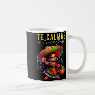 Caneca De Café Mãe Espanhola Te Calmas Ou Te Calmo Feliz Dia Das 