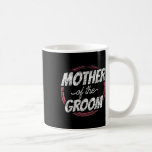 Caneca De Café Mãe Mãe, Mãe, Mãe, Mãe, Mãe Da Festa de casamento<br><div class="desc">Mãe Do Solteiro De Festa de casamento Mãe Mamãe 1</div>