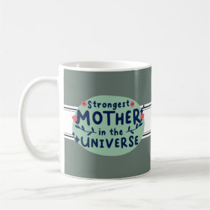 Caneca De Café Mãe mais forte do Universo