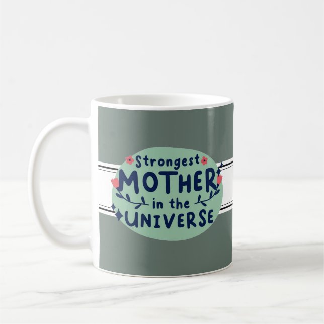 Caneca De Café Mãe mais forte do Universo (Esquerda)