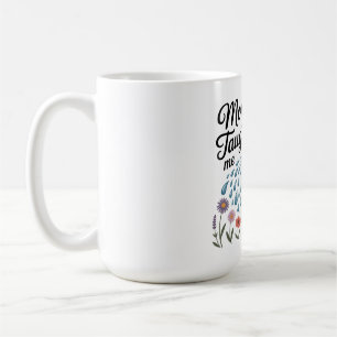 Caneca De Café Mãe Me Ensinou a Bondade