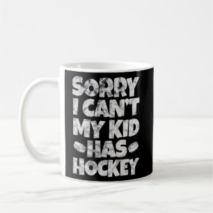 Caneca De Café Mãe Pai de Hockey Desculpe por não poder meu filho
