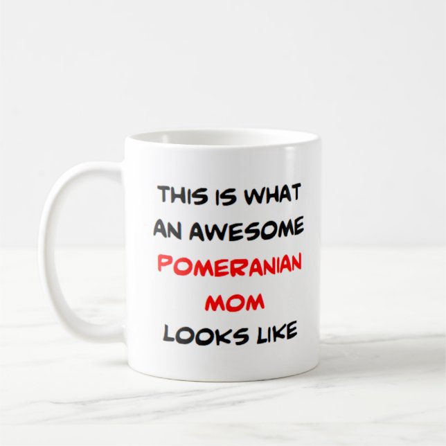 Caneca De Café mãe pomeraniana, incrível (Esquerda)