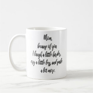 Caneca De Café Mãe, por sua causa, eu rio uma mãe moderna.