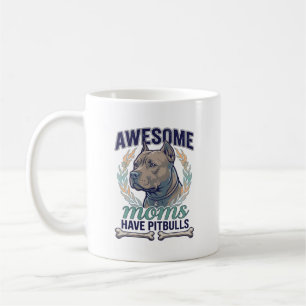 Caneca De Café Mães Incríveis Têm Pitbulls Coroa de Osso de Cacho