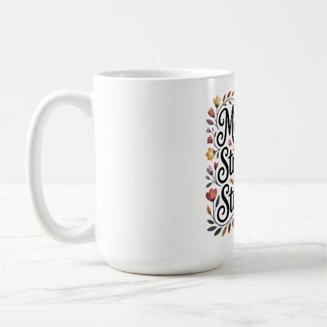 Caneca De Café Mães Transformam Lutas Em Pontos Fortes (Esquerda)