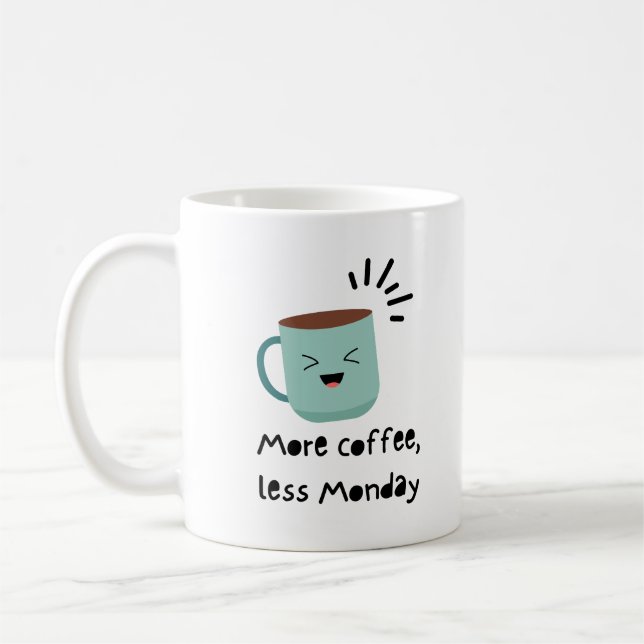 Caneca De Café Mais café, menos segunda (Esquerda)