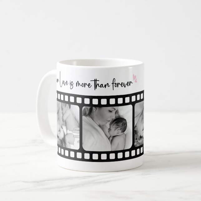 Caneca De Café Mais do que para sempre | Mãe Foto Reel Mug (Frente Esquerda)