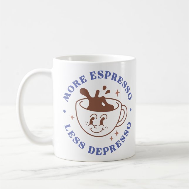Caneca De Café Mais Espresso Menos Depresso (Esquerda)