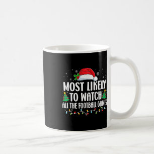 Caneca De Café Mais Propenso a Assistir a Todos os Jogos de Futeb