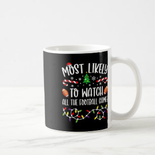 Caneca De Café Mais Propenso a Assistir a Todos os Jogos de Futeb
