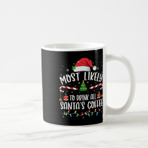 Caneca De Café Mais Propenso a Beber Todo o Café do Papai Noel Na