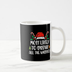 Caneca De Café Mais Propenso a Beber Todo o Uísque Família Natal