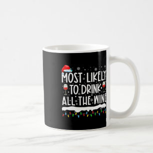 Caneca De Café Mais Propenso a Beber Todo o Vinho Família Combina