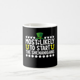 Caneca De Café Mais Propenso a Começar as Travessuras St Patricks