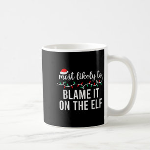 Caneca De Café Mais Propenso a Culpar o Elfo Família Natal Ch