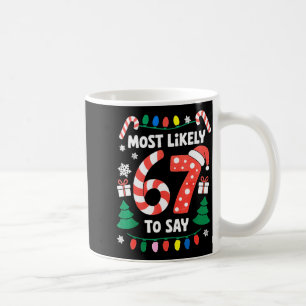 Caneca De Café Mais Propenso a Dizer 67 Seis Sete Natal Divertido