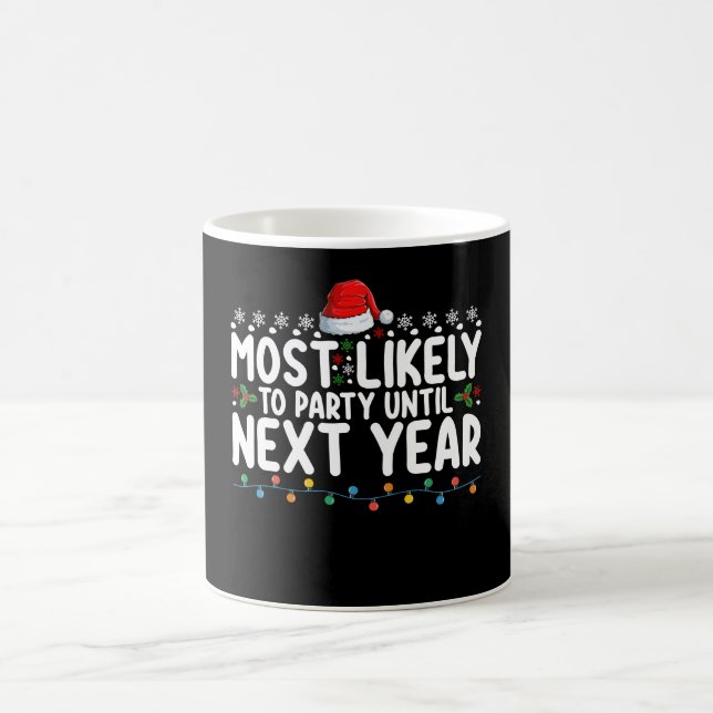 Caneca De Café Mais Propenso a Festar Até o Natal do Próximo Ano (Centro)