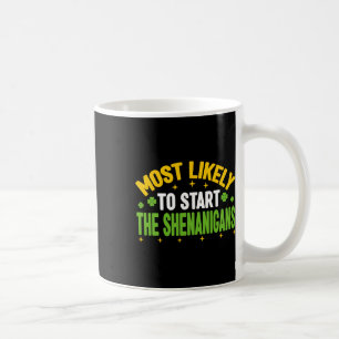 Caneca De Café Mais Propenso a Iniciar as Travessuras St Patricks