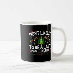 Caneca De Café Mais Propenso a Ser um Comprador de Última Hora no