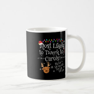 Caneca De Café Mais Propenso a Twerk para Carols Fa La La La Fun