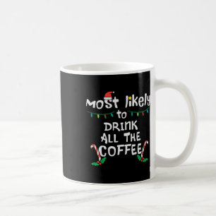 Caneca De Café Mais Provável Bebe Toda A Família Natal Do Café