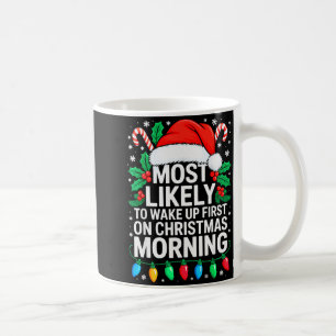 Caneca De Café Mais Provável De Acordar Primeiro Na Manhã De Nata
