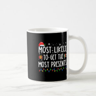 Caneca De Café Mais Provável De Receber Mais Presentes Família De