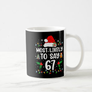 Caneca De Café Mais Provável Dizer 67 Seis Sete Divertido 67 Nata