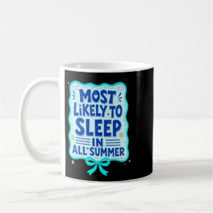 Caneca De Café Mais Provável Dormir Todo Verão Engraçado