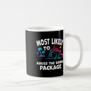 Caneca De Café Mais Provável Para Abusar O Pacote De Bebidas Engr