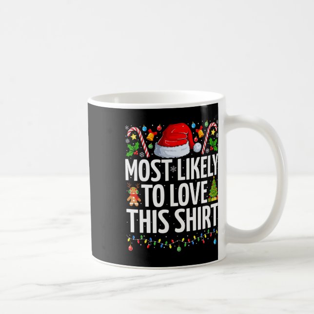 Caneca De Café Mais Provável Para Amar Este Natal Engraçado Da Fa (Direita)