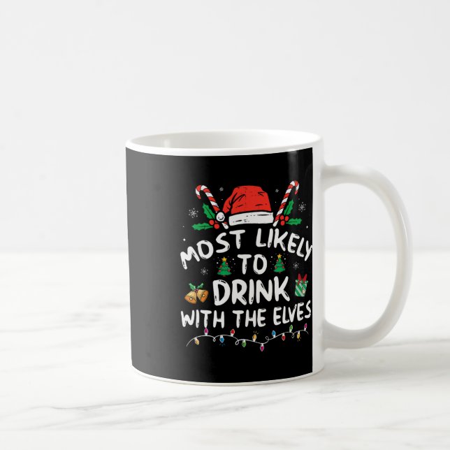 Caneca De Café Mais Provável Para Beber Com O Elfos - Bebendo C (Direita)