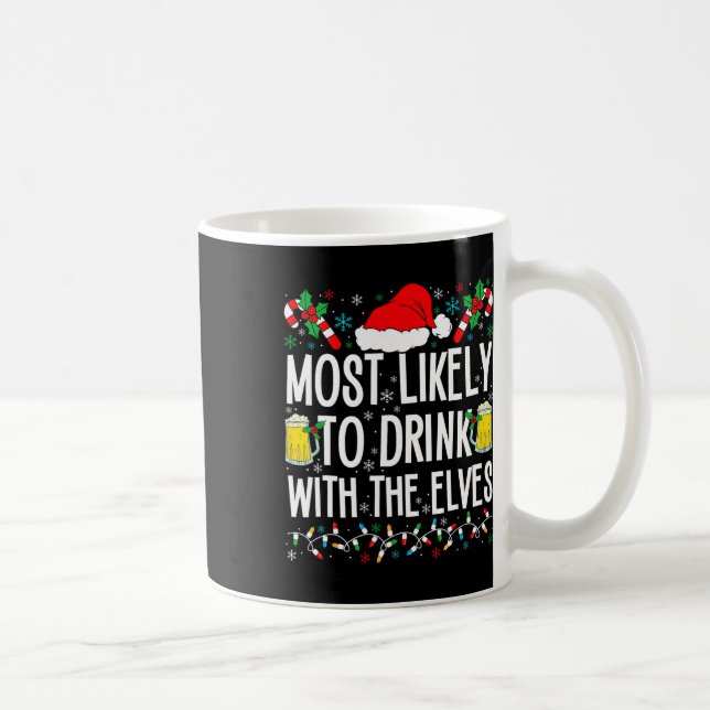 Caneca De Café Mais Provável Para Beber Com O Elves Elf Engraçado (Direita)