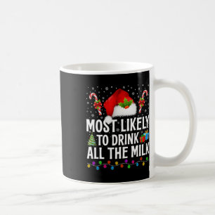 Caneca De Café Mais Provável Para Beber Todo O Pajama De Natal Do