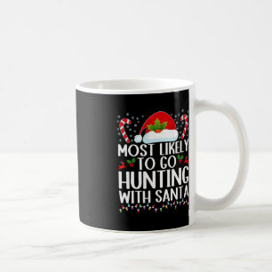 Caneca De Café Mais Provável Para Caça Com Papais noeis Hunt Chri