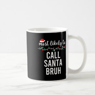 Caneca De Café Mais Provável Para Camisas De Natal Que Correspond