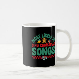 Caneca De Café Mais Provável Para Cantar Canções De Natal Diverti