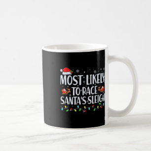 Caneca De Café Mais Provável Para Correr O Natal Da Família Sleig