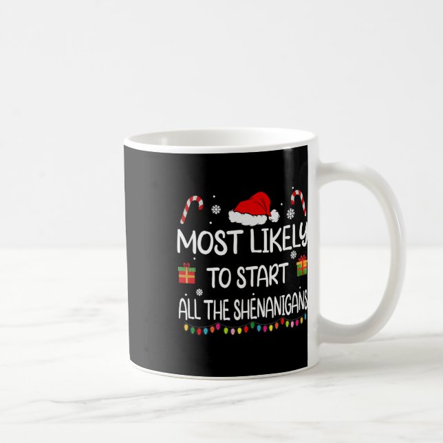 Caneca De Café Mais Provável Para Iniciar Todos Os Shenanigans Fa (Direita)