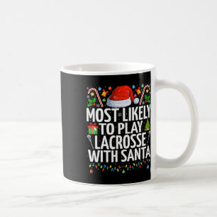 Caneca De Café Mais Provável Para Jogar Lacrosse Com Papais noeis