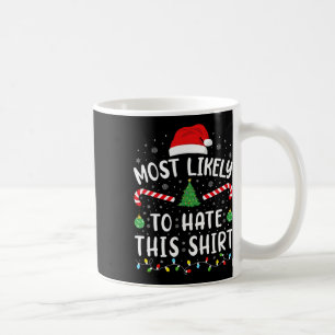Caneca De Café Mais Provável Para Odiar Este Natal De Piada Da Fa