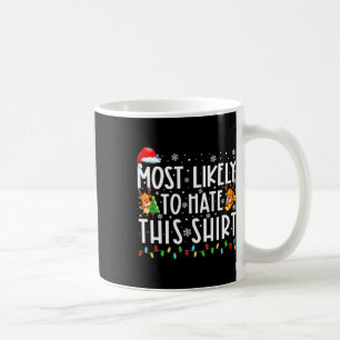 Caneca De Café Mais Provável Para Odiar Este Pijama De Natal Fami