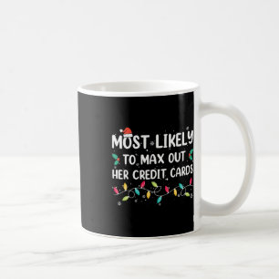Caneca De Café Mais Provável Para Tirar O Natal Dos Cartões De Cr