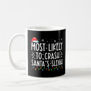 Caneca De Café Mais Provável Para Travar O Natal Da Família Sleig