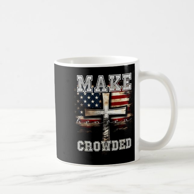 Caneca De Café Make Heaven Crowded Cross _ American Flag Christia (Direita)