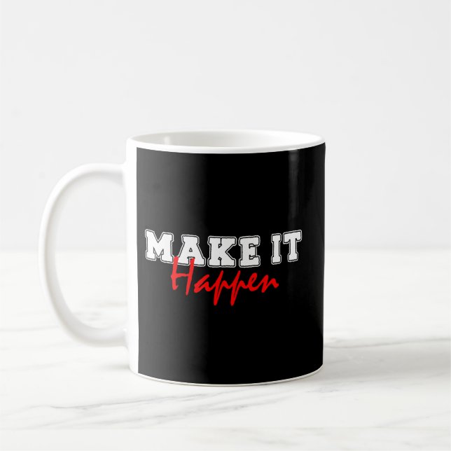 Caneca De Café Make It Happen – Bold Red Motivational Quote Desig (Esquerda)